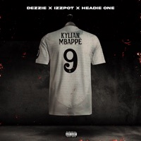 Kylian Mbappé - Single - Dezzie, Izzpot & Headie One