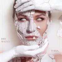 Dry Water — T!ANA
