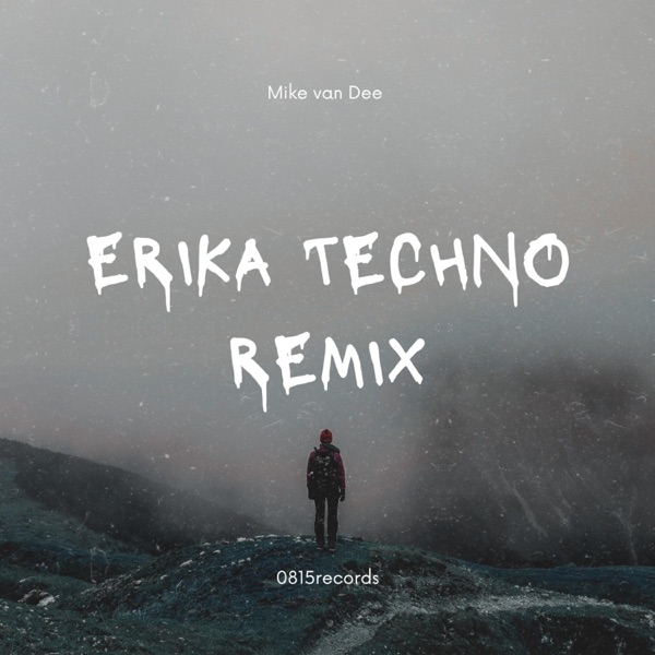 Erika (Techno edit) - Single