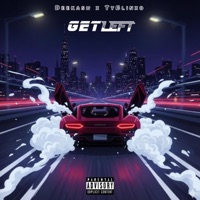 GET LEFT! (feat. TYBlinxo) - Single - DeeKash & OFrmThaWixk
