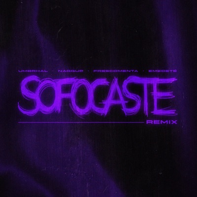 Sofocaste (Alternate Mix) - Single