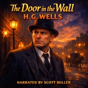 The Door in the Wall - H. G. Wells