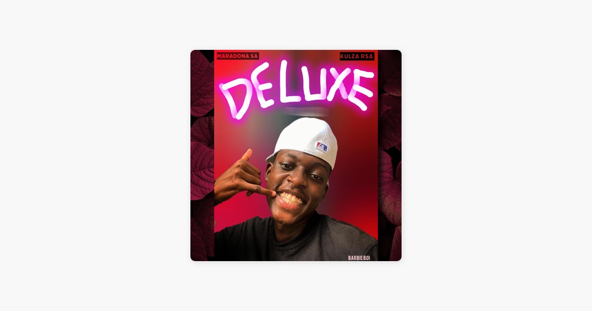 DELUXE (feat. Kulza RSA) - Single - Album by Maradona SA - Apple Music