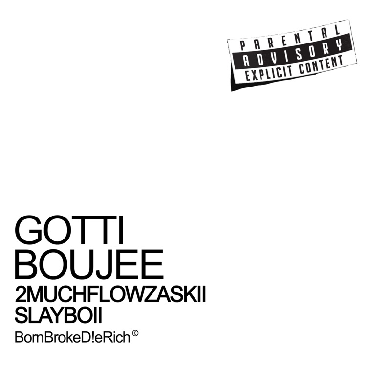 Gotti/Boujee (feat. 2muchflowzaskii) - Single
