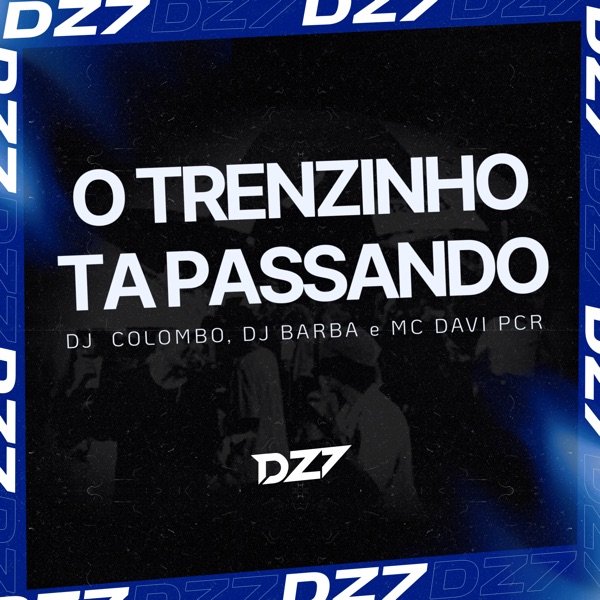 O Trenzinho Ta Passando