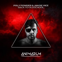 Back to Oldschool (Extended Mix) - Single - Poly Powder & JAN DE VICE