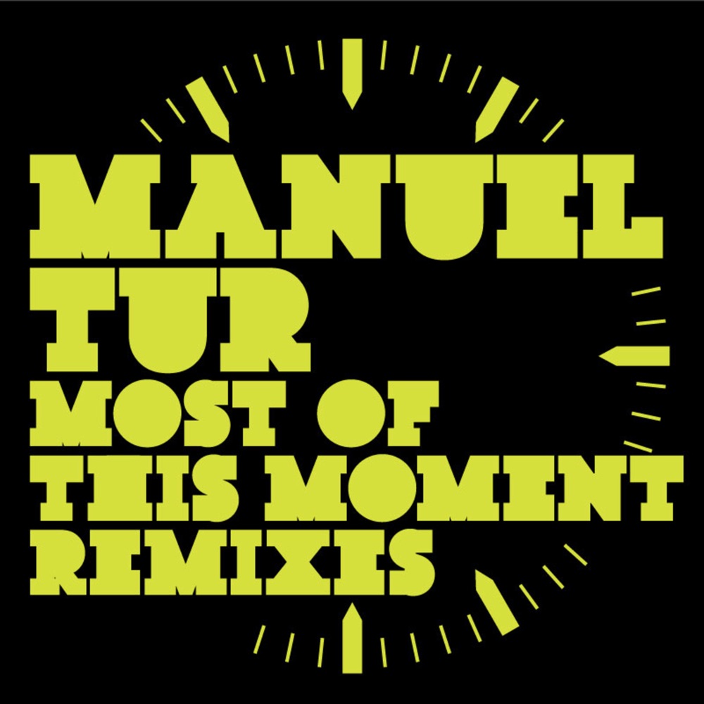 Обложка альбома «Most of This Moment Remixes (feat. Holly Backler)» — Manuel Tur