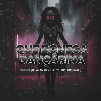 Que Boneca Dançarina - Single
