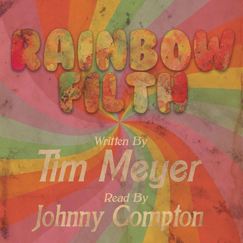 Rainbow Filth (Unabridged) cover