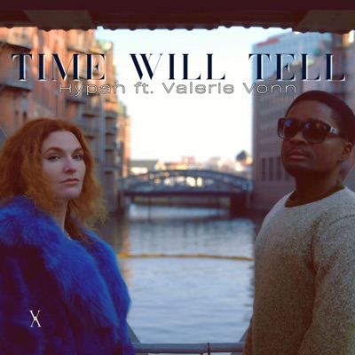 Time Will Tell (feat. Valerie Vonn) - Single