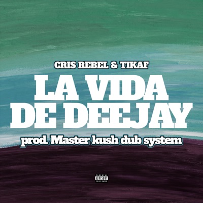 La Vida de Deejay - Single