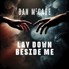 Lay Down Beside Me - Single