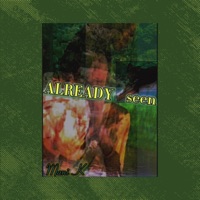 Already Seen - Single - Mani K