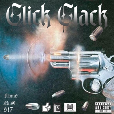 Click Clack (feat. 917, Flammer & Mvgic Hands!) - Single
