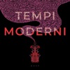 Tempi Moderni