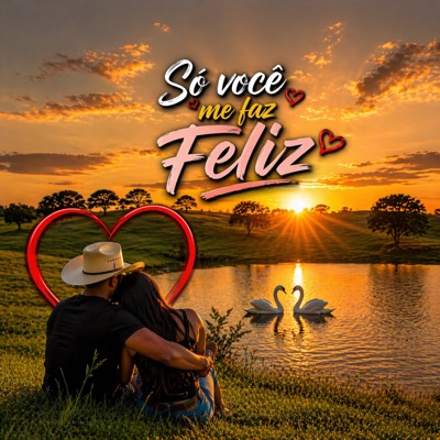 Só você me faz Feliz - Single