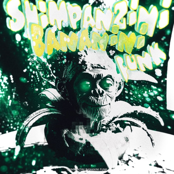 Shimpanzini Bananini Funk - EP