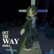 out the way Single