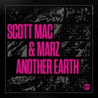 Another Earth - Single - Scott Mac & Marz