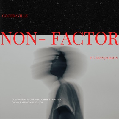 Non-Factor (feat. Eban Jackson) - Single