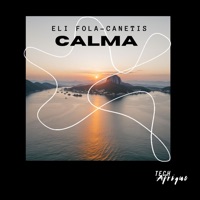 Calma (Extended) - Single - Eli Fola & Canetis