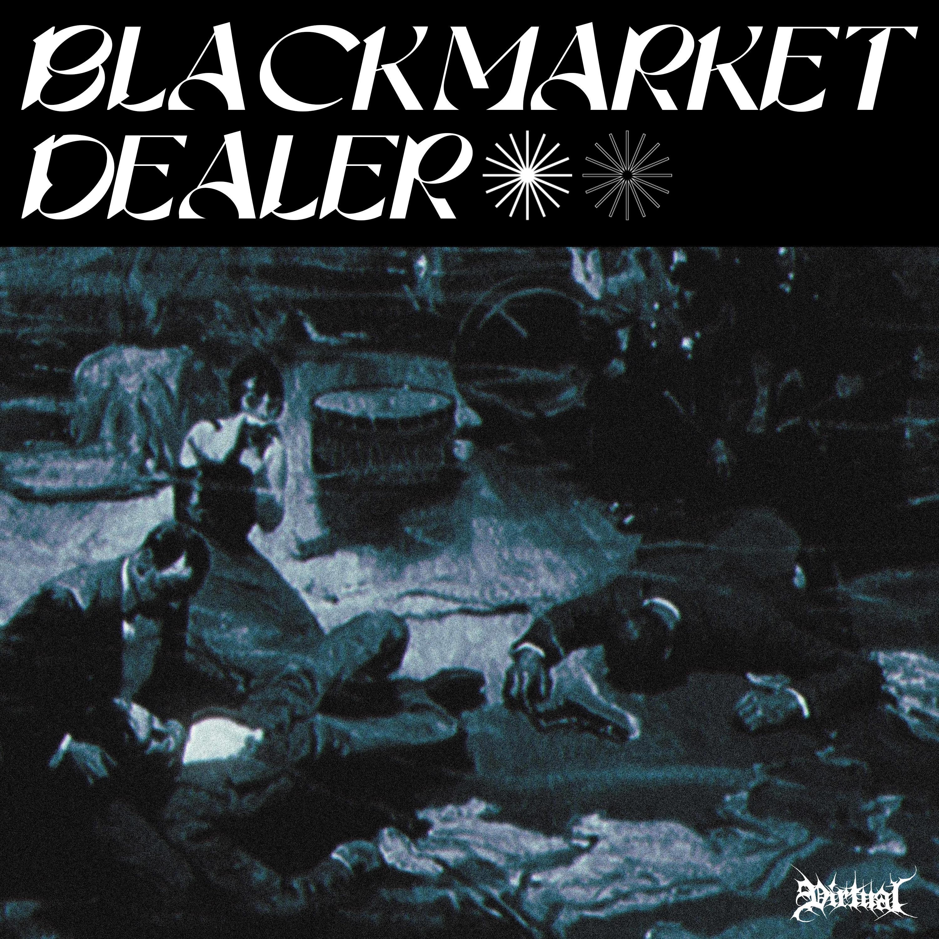 BLACKMARKET DEALER