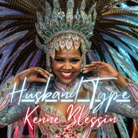 Husband Type - Single - Kenne Blessin