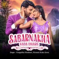 Sabarnakha Gada Dhare - Single - Gangadhar Bindhani & Nirmala Kisku Soren