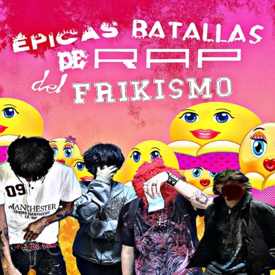 EPICAS BATALLAS DE RAP DEL FRIKISMO (feat. Bbycnte) - Single