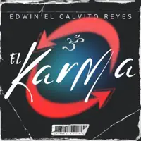 El Karma — Edwin el Calvito Reyes