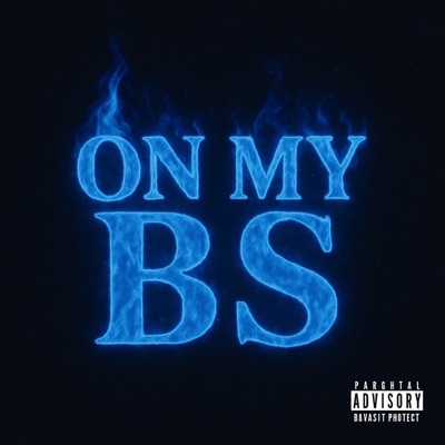 ON MY BS - Single