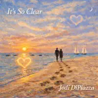 It's So Clear — Jodi DiPiazza