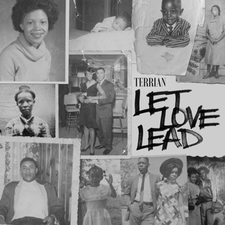 Terrian Let Love Lead