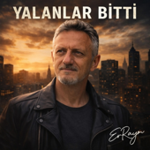 YALANLAR BİTTİ