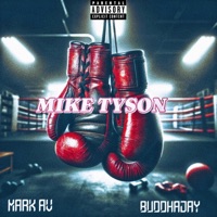Mike Tyson (feat. MARK AV) - Single - BuddhaJay
