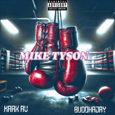 Mike Tyson (feat. MARK AV) - Single