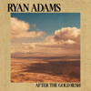 After the Gold Rush (Live from Calgary, AL. 2023) - Ryan Adams