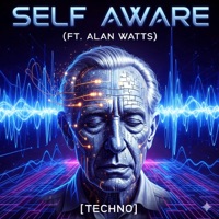 Alan Watts Self Aware V1.2 (Techno) - Single - Patrick VDV