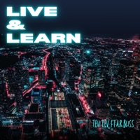 LIVE & LEARN (feat. TeviTev) [Live] - Single - A.R Bliss