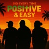 Positive &amp; Easy