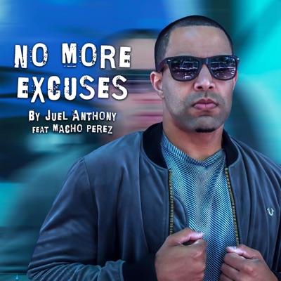 No More Excuses (feat. Macho Perez) - Single
