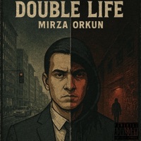 Double Life - Single - Mirza Orkun