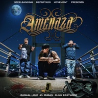 Amenaza (feat. raskal loko & Slikk eastwood) - Single - El Duran