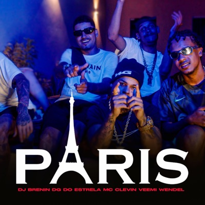 PARIS (feat. Mc dg do estrela, Veemi, Mc Clevin & Wender revoada) - Single