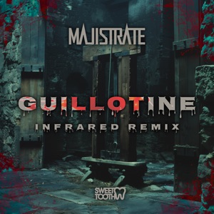 Guillotine (Infrared Remix)