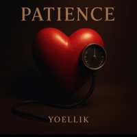 Patience - Single - Yoell1k