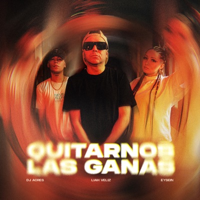 Quitarnos las Ganas - Single