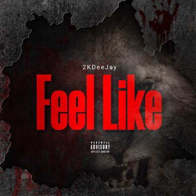 Feel Like - Single