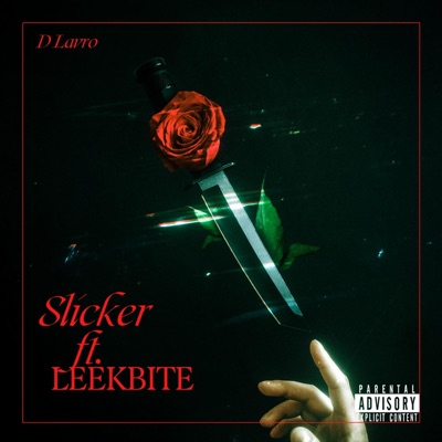 Slicker (feat. LeekBITE) - Single