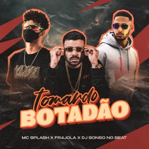 Tomando Botadão